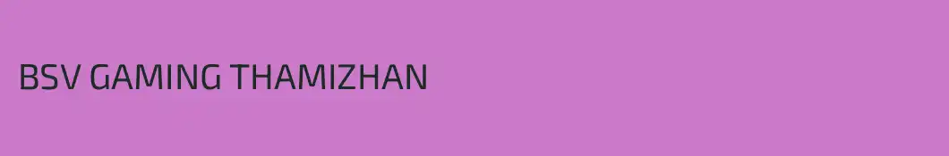 BSV GAMING THAMIZHAN